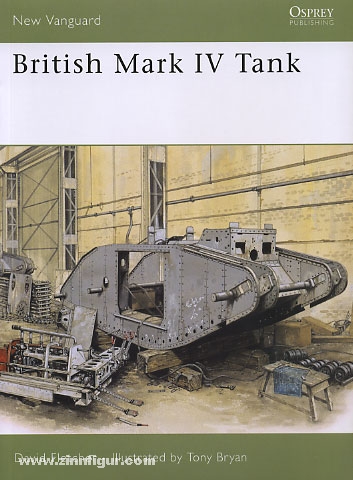 Osprey Publishing Fletcher, D./Bryan, T. (Illustr.): British Mark IV Tank