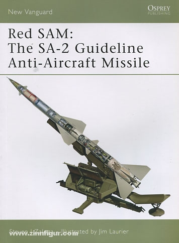 Osprey Publishing Zaloga, S. J./Johnson, H. (Illustr.): Red SAM: The SA-2 Guidline 1955-2000
