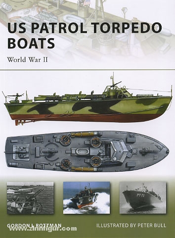 Osprey Publishing Rottman, G. L./Bull, P. (Illustr.): US Patrol Torpedo Boats. World War II