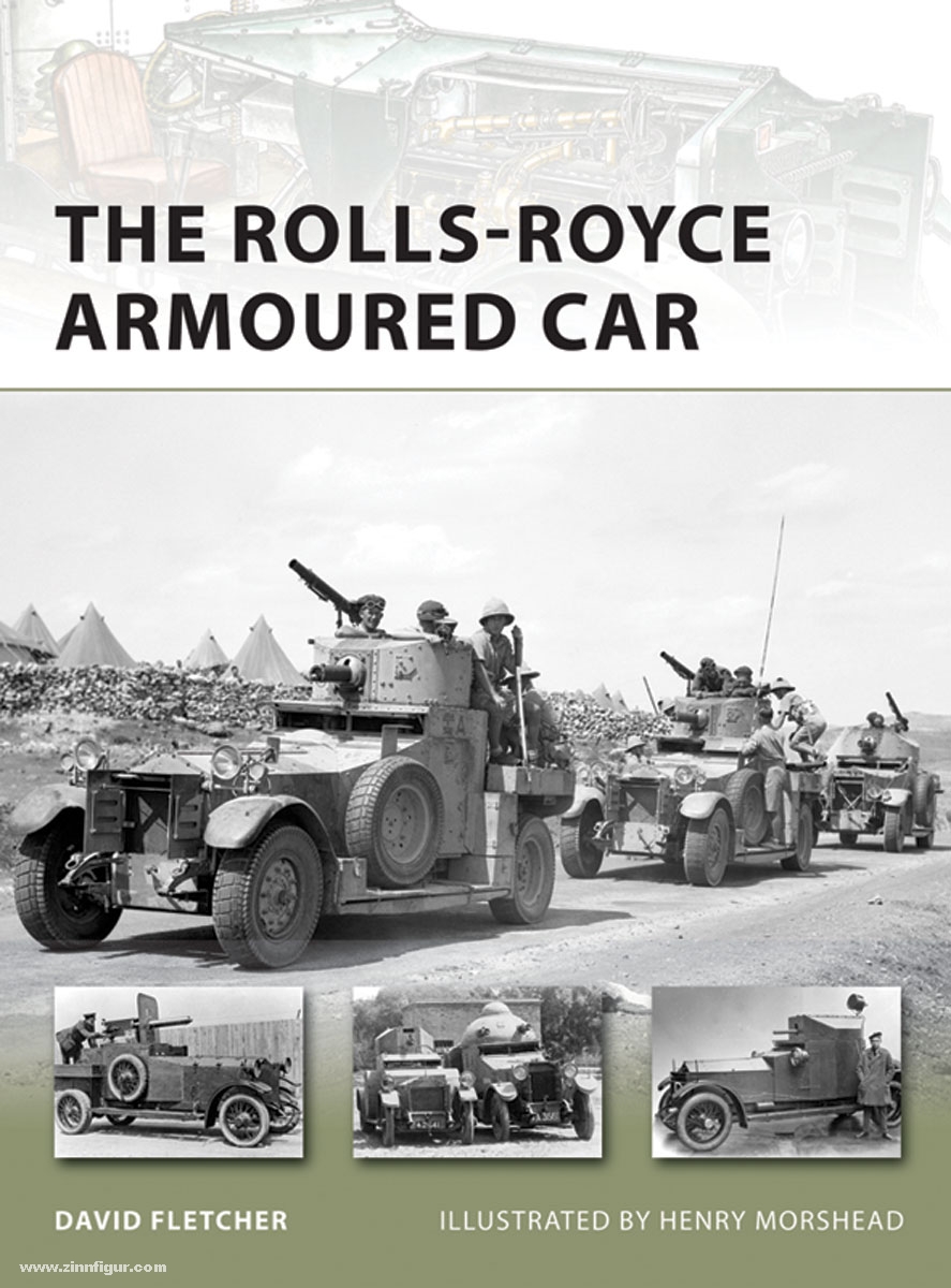 Osprey Publishing Fletcher, D. /Morshead, H. (Illustr.): The Rolls-Royce Armoured Car