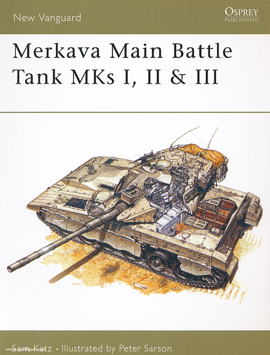 Osprey Publishing Katz, S./Sarson, P. (Illustr.): Merkava Main Battle Tank MKs I, II & III