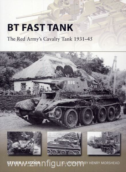 Osprey Publishing Zaloga, S. J.: BT Fast Tank. Red Army's Cavalry Tank 1931-45