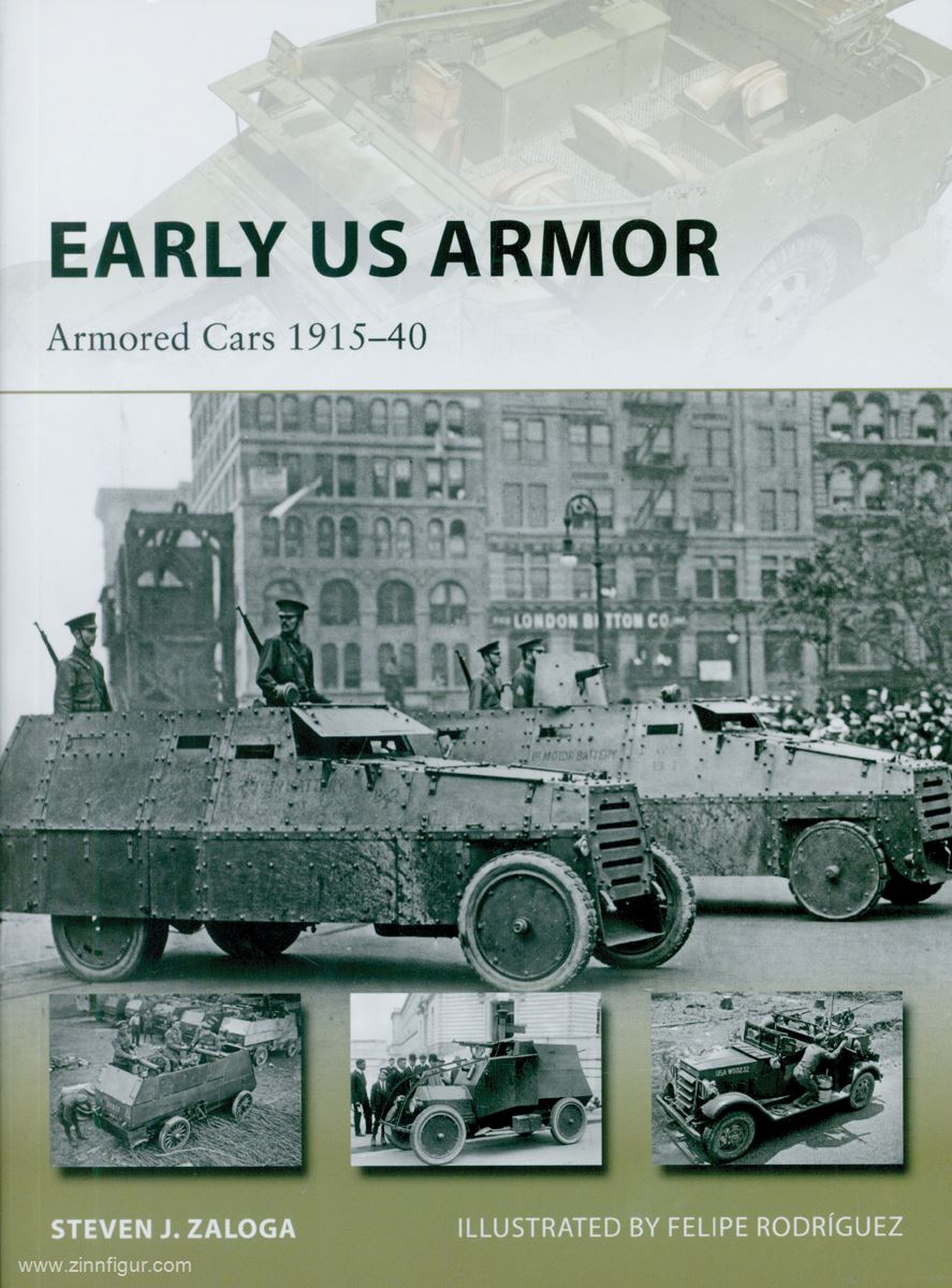 Osprey Publishing Zaloga, Steve J./Rodríguez, Felipe (Illustr.): Early US Armor. Band 2: Armored Cars 1915-40