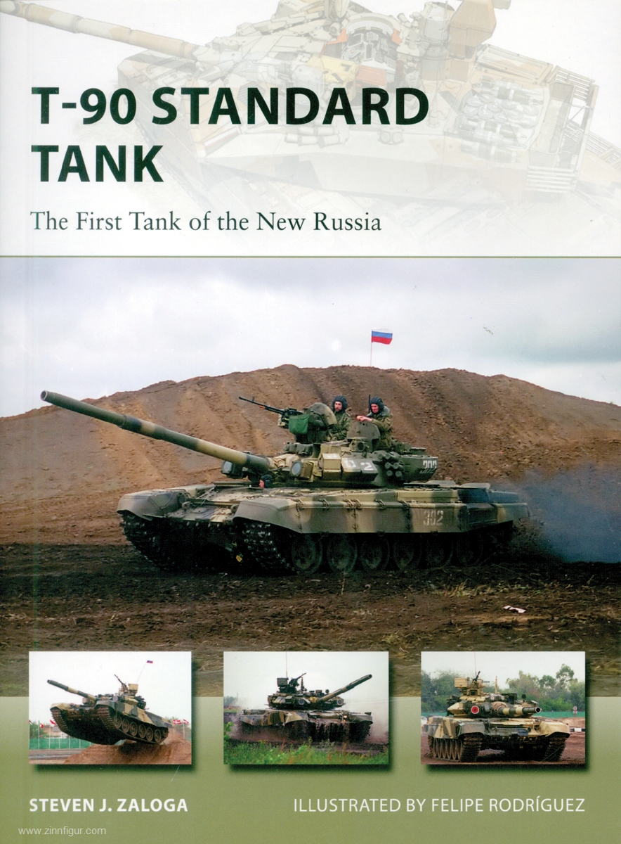 Osprey Publishing Zaloga, Steve J./Rodríguez, Felipe (Illustr.): T-90 Standard Tank. The First Tank of the New Russia