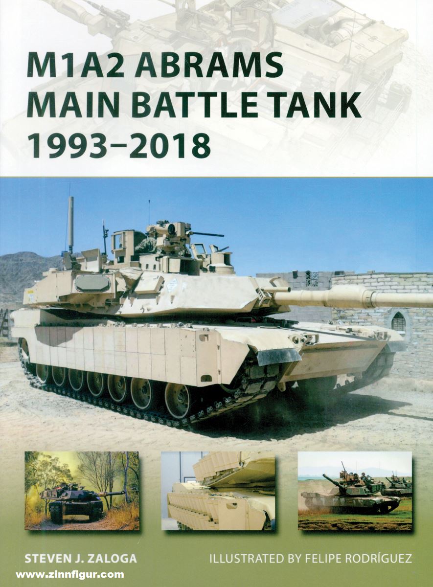 Osprey Publishing Zaloga, Steven J./Rodríguez, Felipe (Illustr.): M1A2 Abrams Main Battle Tank 1993-2018