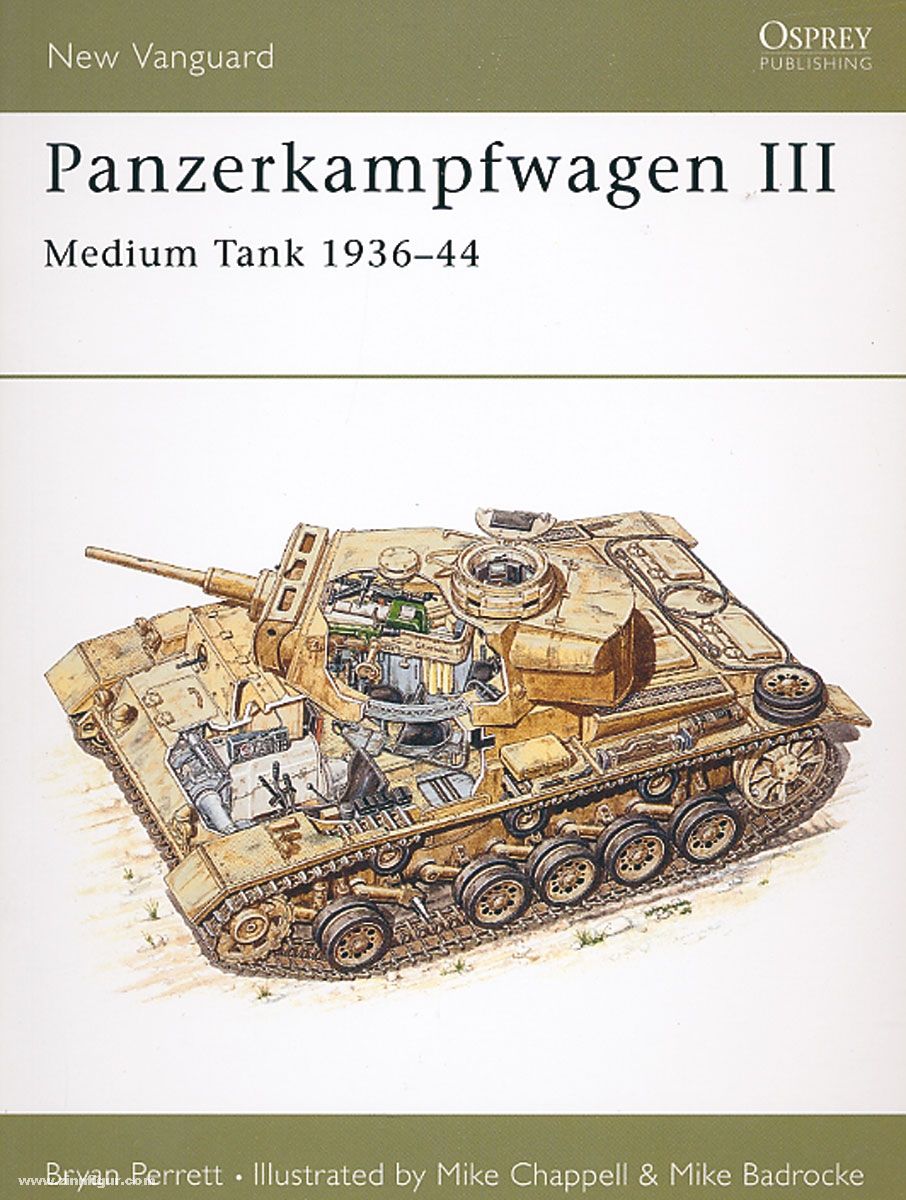 Osprey Publishing Perrett, B./Smith, D. (Illustr.)/Chappell, M. (Illustr.)/Badrocke, M. (Illustr.): Panzerkampfwagen III. Medium Tank 1936-44