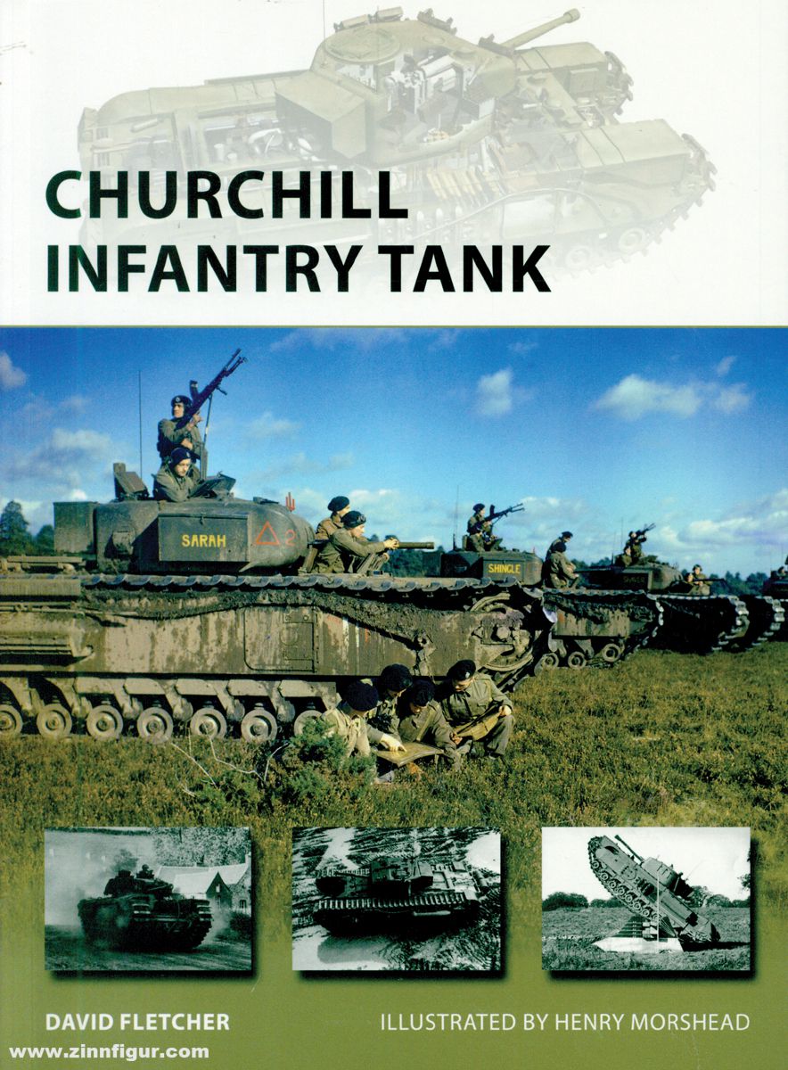 Osprey Publishing Fletcher, David/Morshead, Henry (Illustr.): Churchill Infantry Tank