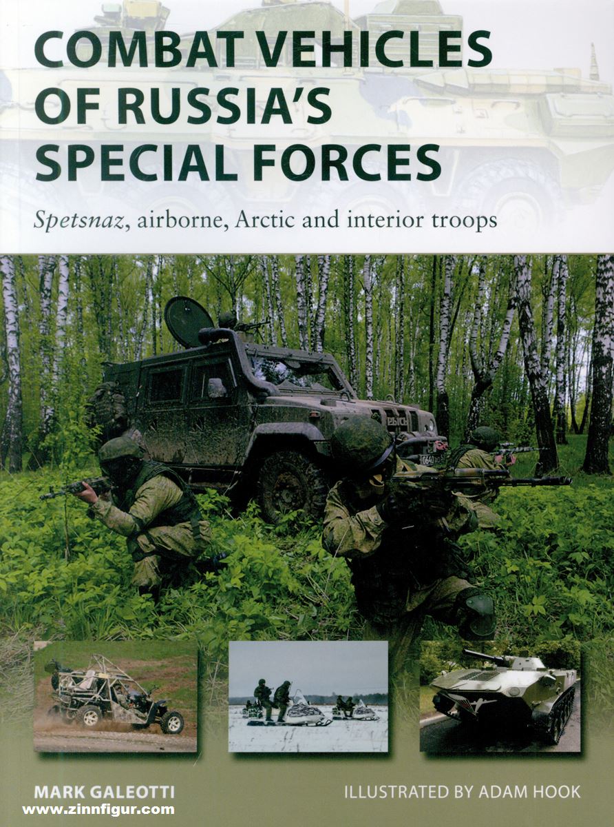 Osprey Publishing Galeotti, Mark: Combat Vehicles of Russia's Special Forces. Spetsnaz, airborne, arctic and interior troops