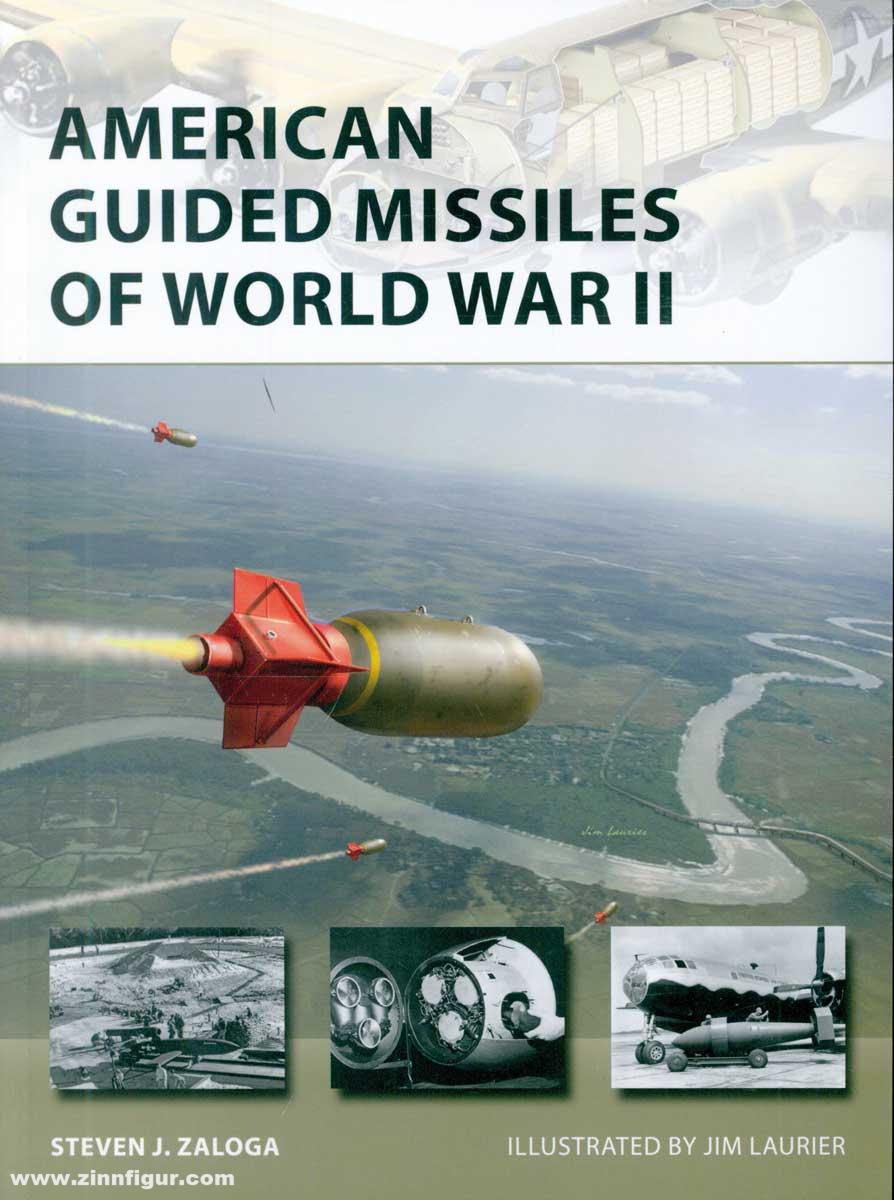 Osprey Publishing Zaloga, Steven J.: American Guided Missiles of World War II