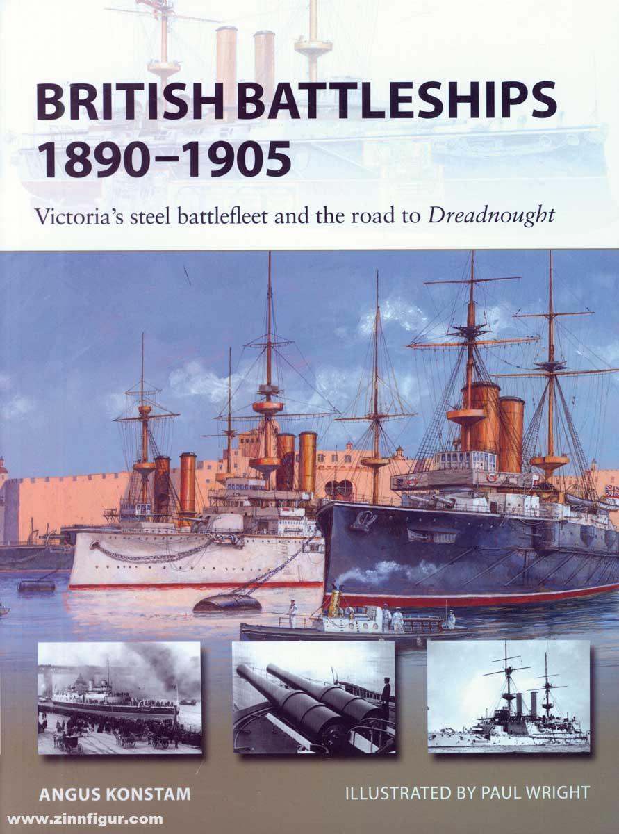 Osprey Publishing Konstam, Angus/Wright, Paul (Illustr.): British Battleships 1890-1905: Victoria's steel battlefleet and the road to Dreadnought