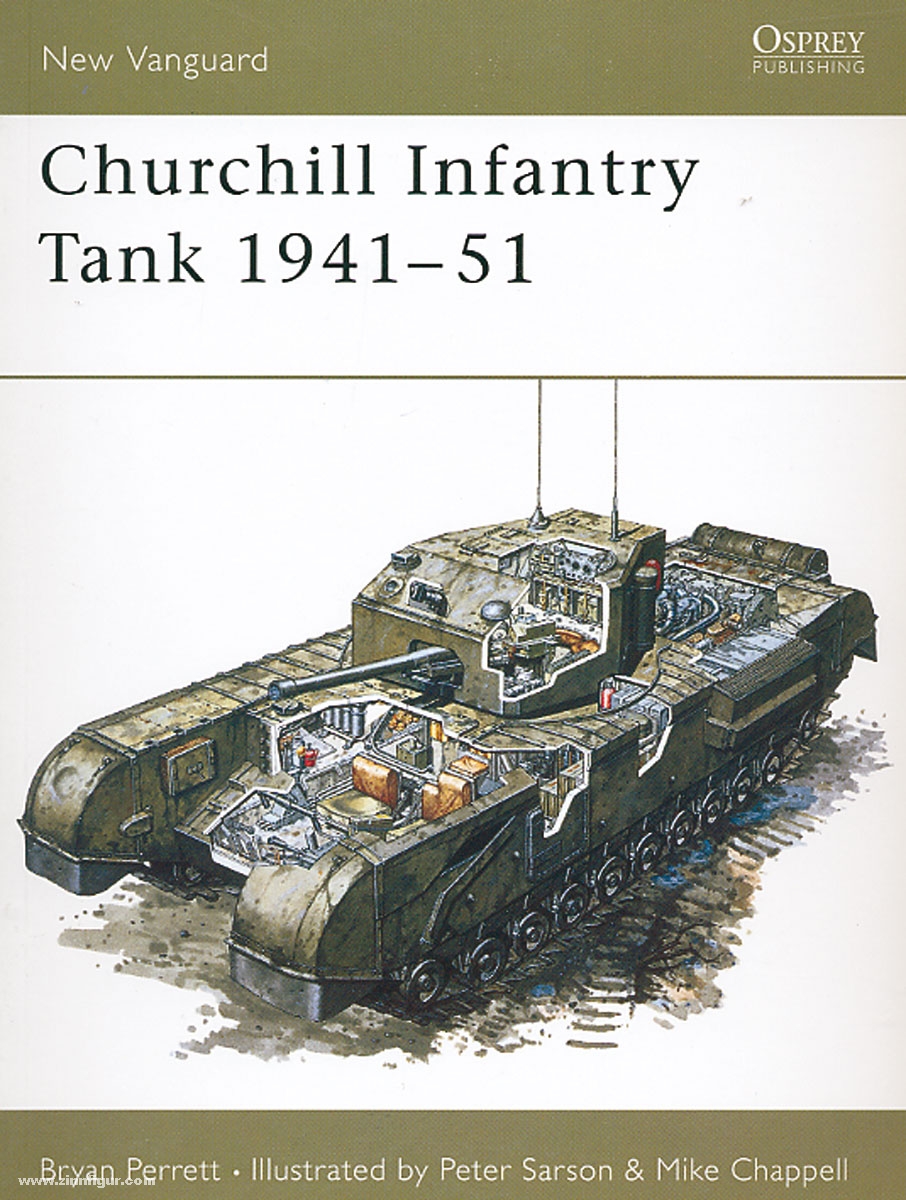 Osprey Publishing Perrett, B./Chappell, M. (Illustr.): Churchill Infantry Tank 1941-1951