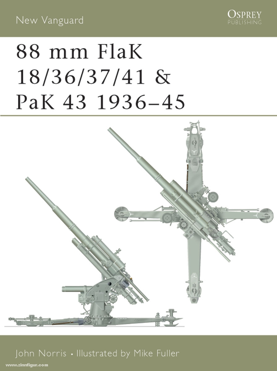 Osprey Publishing Norris, J./Fuller, M. (Illustr.): 88 mm Flak 18/36/37/41 & PaK 43 1936-45