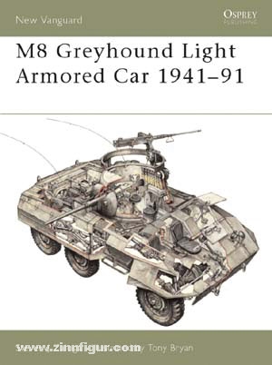 Osprey Publishing Zaloga, S. J./Bryan, T. (Illustr.): M8 Greyhound Light Armored Car 1943-91