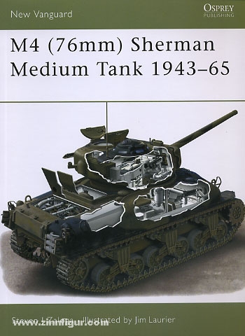 Osprey Publishing Zaloga, S. J./Laurier, J. (Illustr.): M4 (76 mm) Sherman Medium Tank 1943-56