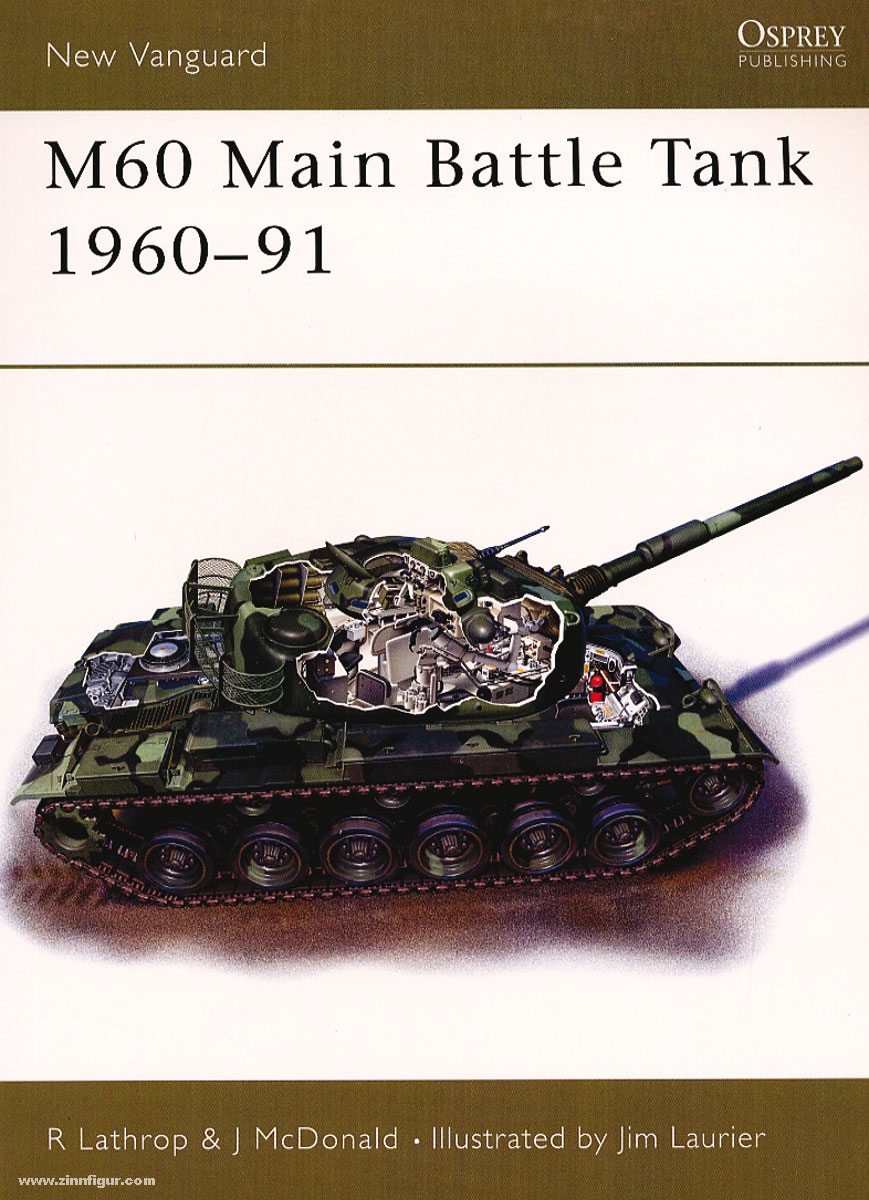 Osprey Publishing Lathrop, R./McDonald, J./Laurier, J. (Illustr.): M60 Main Battle Tank 1961-91