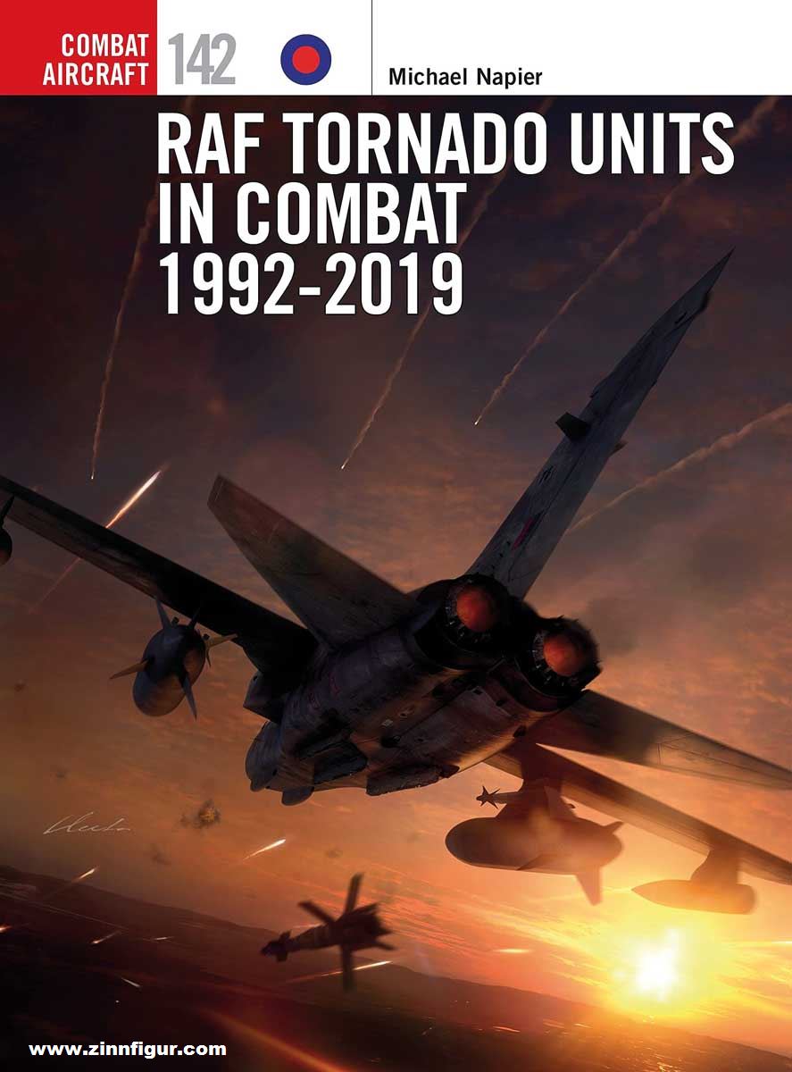 Osprey Publishing Napier, Michael/Swiatlon, Janusz (Illustr.)/Hector, Gareth (Illustr.): RAF Tornado Units in Combat 1992-2019