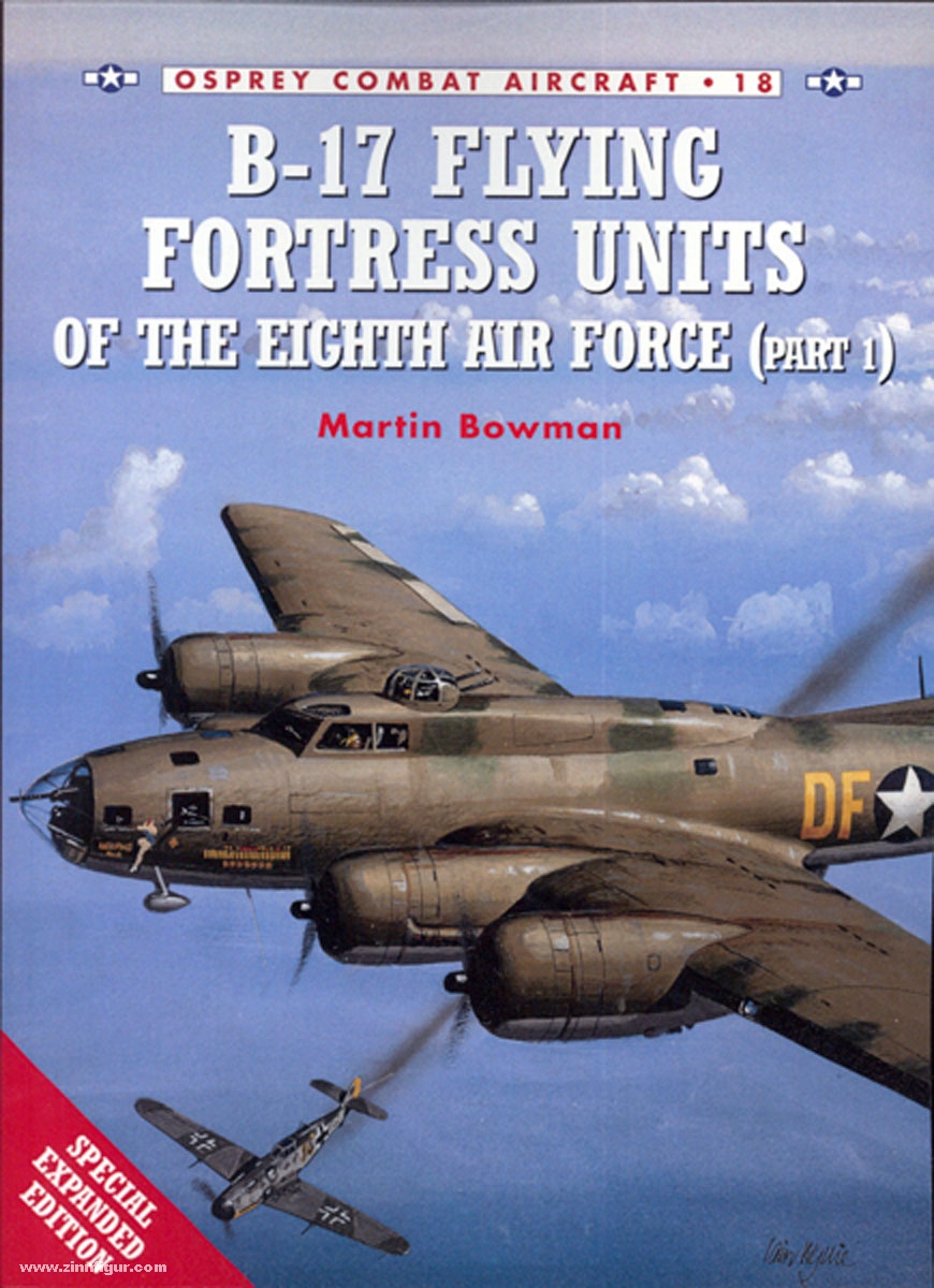 Osprey Publishing Bowman, M./Styling, M. (Illustr.): B-17 Flying Fortress Units of the Eight Air Force. Teil 1