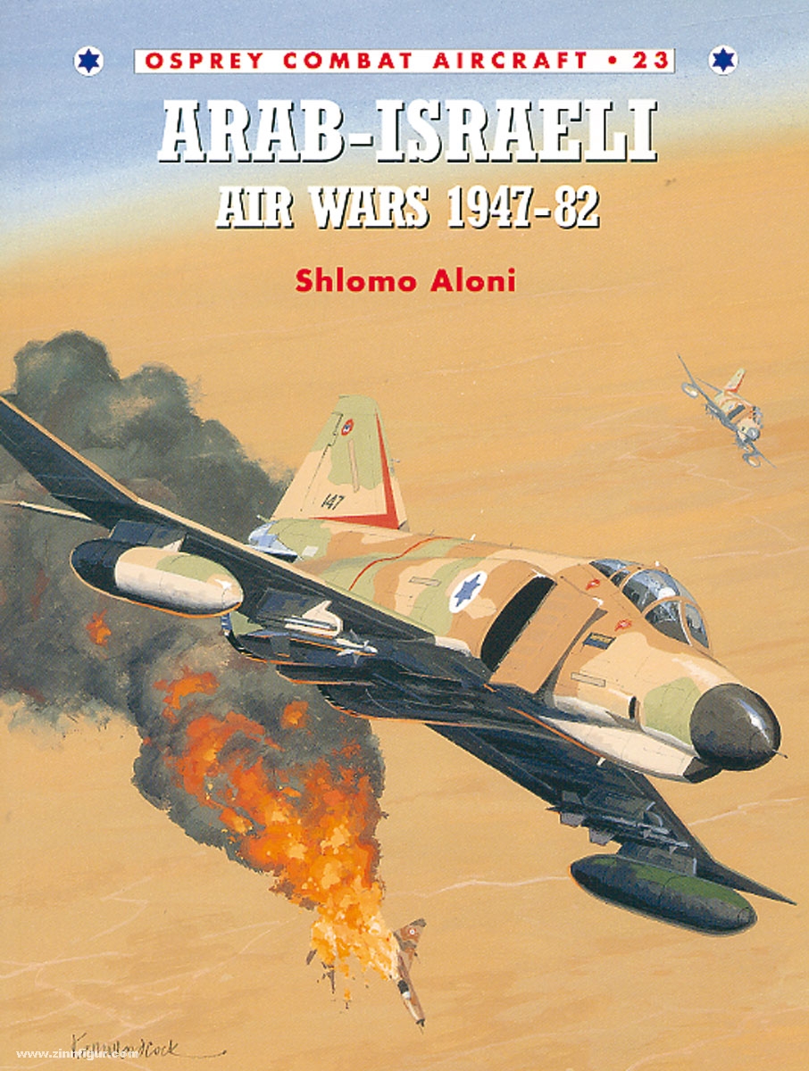 Osprey Publishing Aloni, S.: Arab-Israeli Air Wars 1947-82