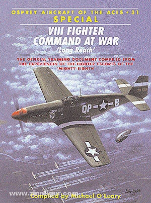 Osprey Publishing O'Leary, M.: VIII Fighter Command at War. Sonderausgabe