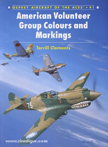 Osprey Publishing Clements, T./Laurier, J. (Illustr.): American Volunteers Group Colours and Markings