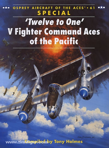 Osprey Publishing Holmes, T./Dempsey, C. (Illustr.): 'Twelve to One'. V Fighter Command Manual Sonderausgabe