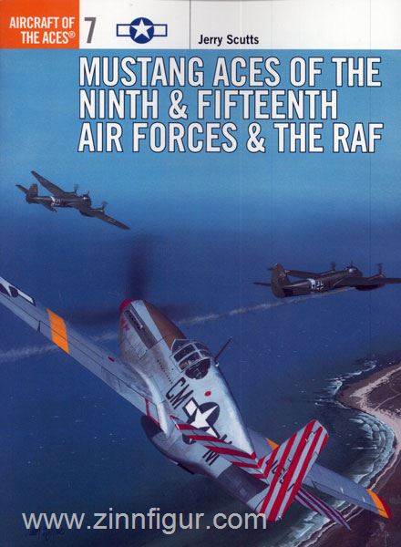 Osprey Publishing Scutts, J./Davey, C. (Illustr.): Mustang Aces of the Ninth & Fifteenth Air Forces & the RAF