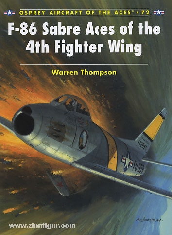 Osprey Publishing Thompson, W./: F-86 Sabre Aces of the 4th Fighting Wing
