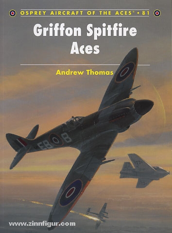Osprey Publishing Thomas, A./Davey, C. (Illustr.): Griffon Spitfire Aces