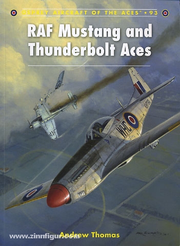 Osprey Publishing Thomas, A./Davey, C. (Illustr.): RAF Mustang and Thunderbolt Aces