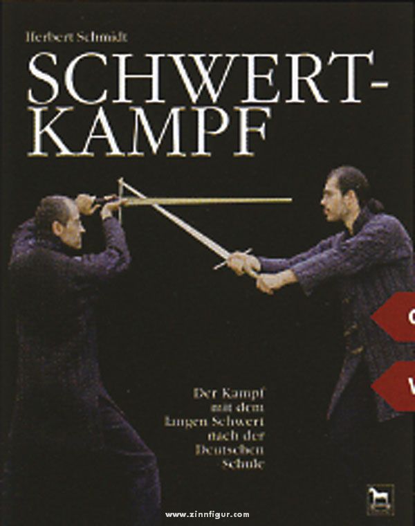 Wieland Verlag Schmidt, H.: Schwertkampf. Band 1: Der Kampf mit dem langen Schwert nach der Deutschen Schule