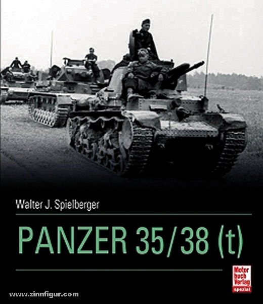 Motorbuch Verlag Spielberger, W.: Die Panzer-Kampfwagen 35 (t) und 38 (t) und ihre Abarten