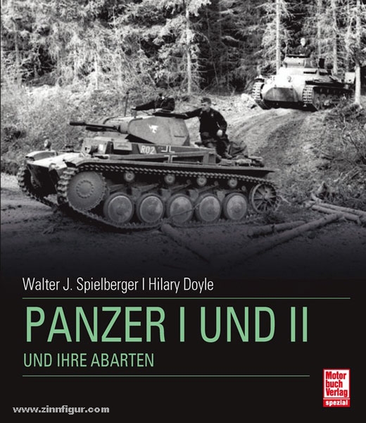 Motorbuch Verlag Spielberger, W.J.: Panzer I und II und ihre Abarten
