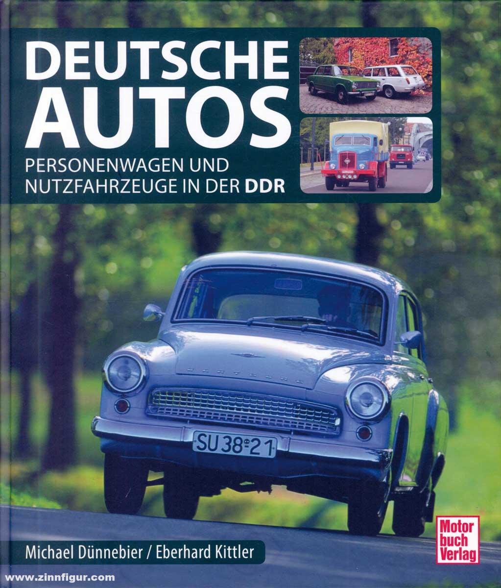 Motorbuch Verlag Dünnebier, Michael/Kittler, Eberhard: Deutsche Autos. Personenwagen und Nutzfahrzeuge in der DDR