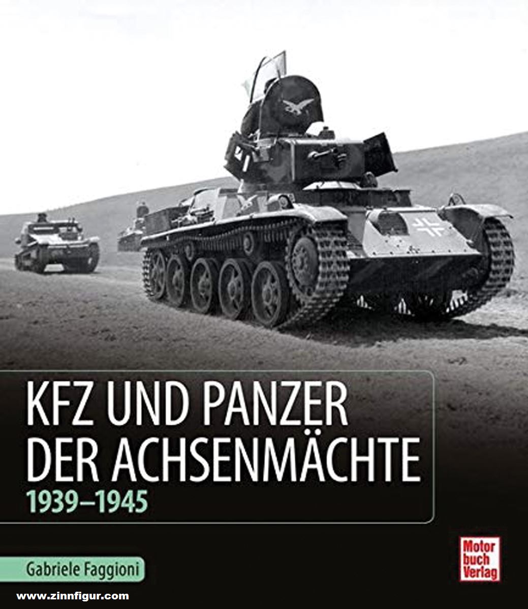 Motorbuch Verlag Faggioni, Gabriele: Kfz und Panzer der Achsenmächte. 1939 - 1945