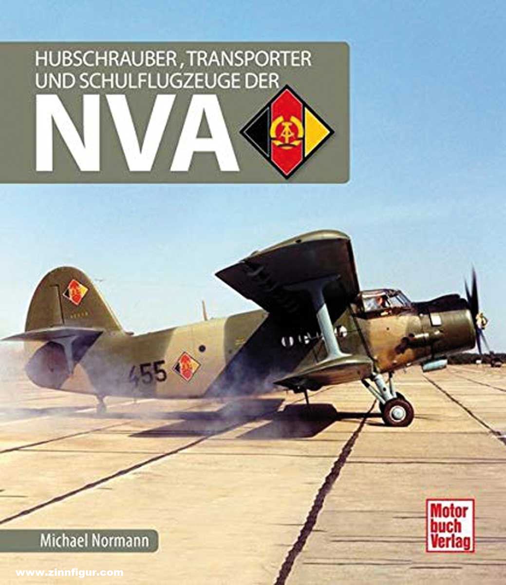 Motorbuch Verlag Normann, Michael: Hubschrauber, Transporter und Schulflugzeuge der NVA