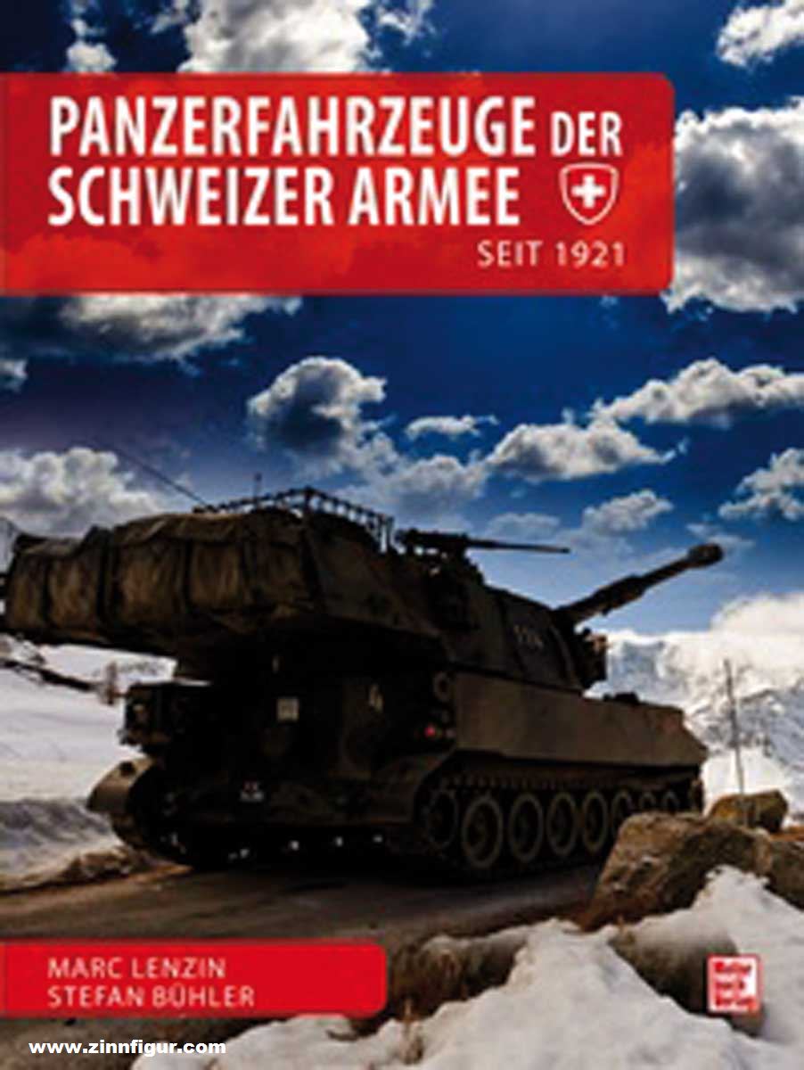 Motorbuch Verlag Lenzin, Marc: Panzerfahrzeuge der Schweizer Armee. Seit 1921