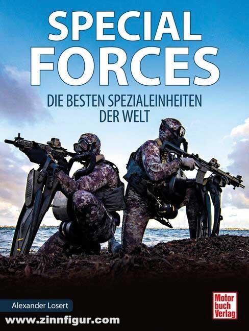 Motorbuch Verlag Losert, Alexander: Special Forces. Die besten Spezialeinheiten der Welt