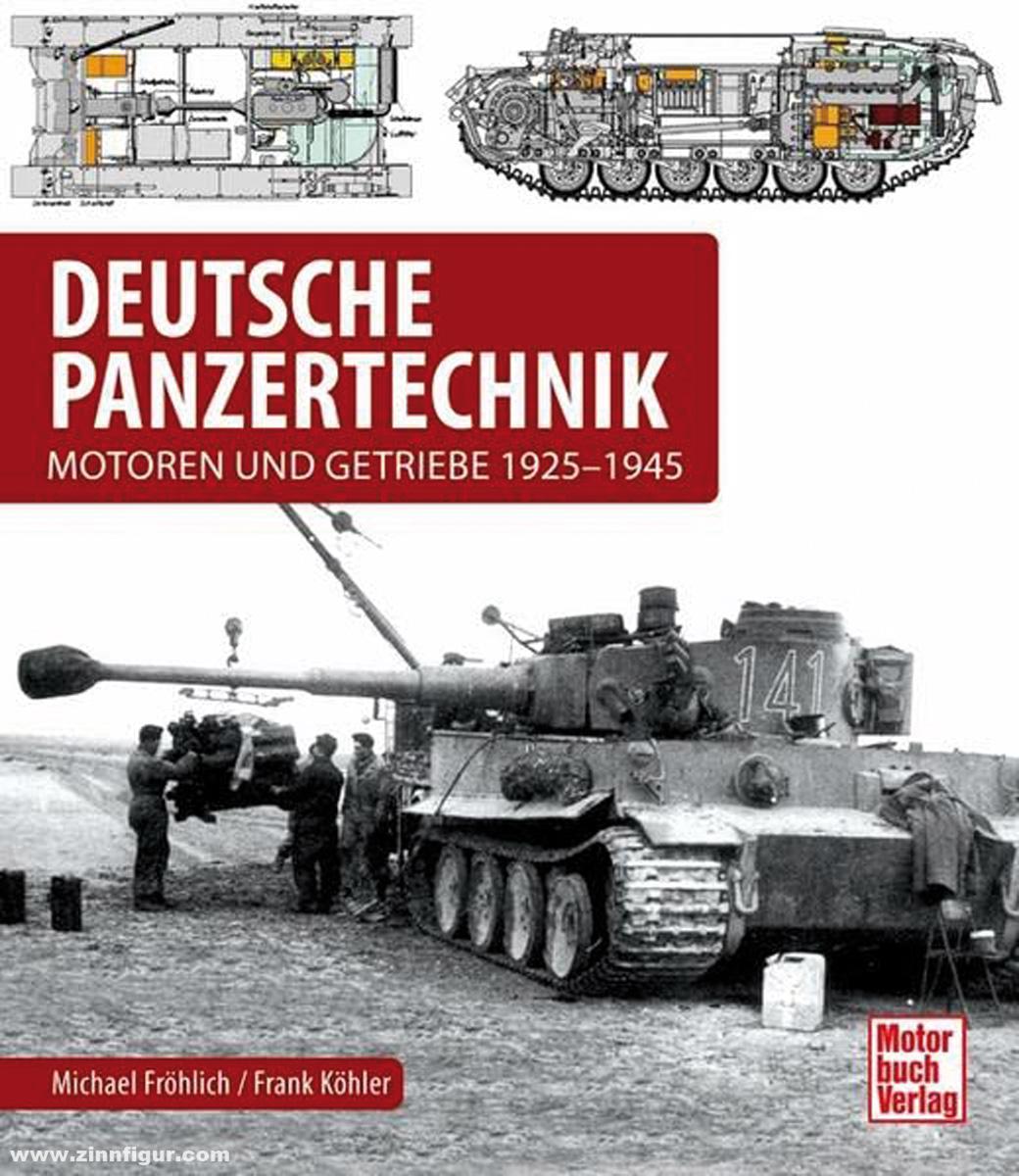 Motorbuch Verlag Fröhlich, Michael/Köhler, Frank: Deutsche Panzertechnik - Motoren und Getriebe 1925-1945