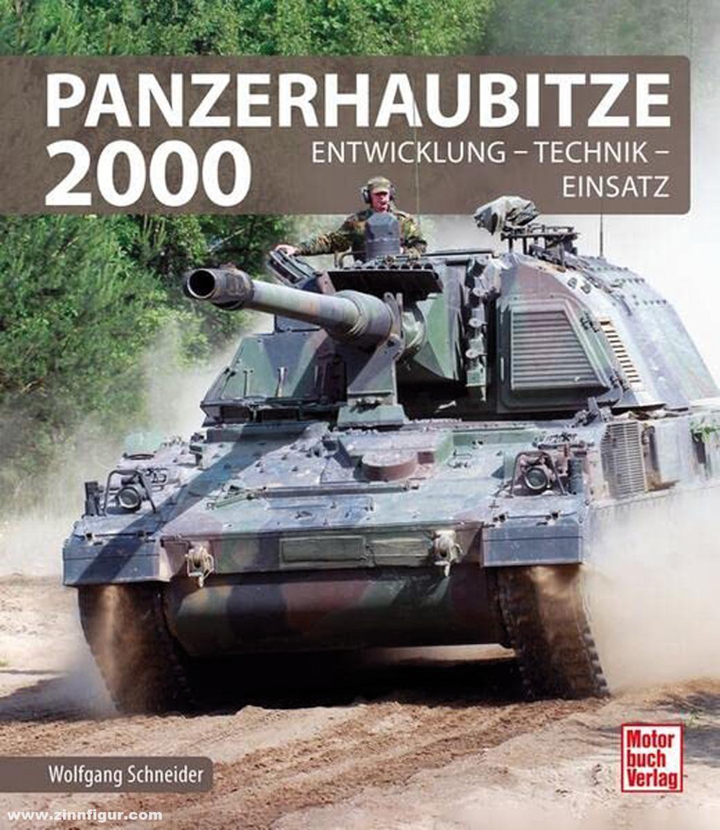 Motorbuch Verlag Schneider, Wolfgang: Panzerhaubitze 2000. Entwicklung - Technik - Einsatz