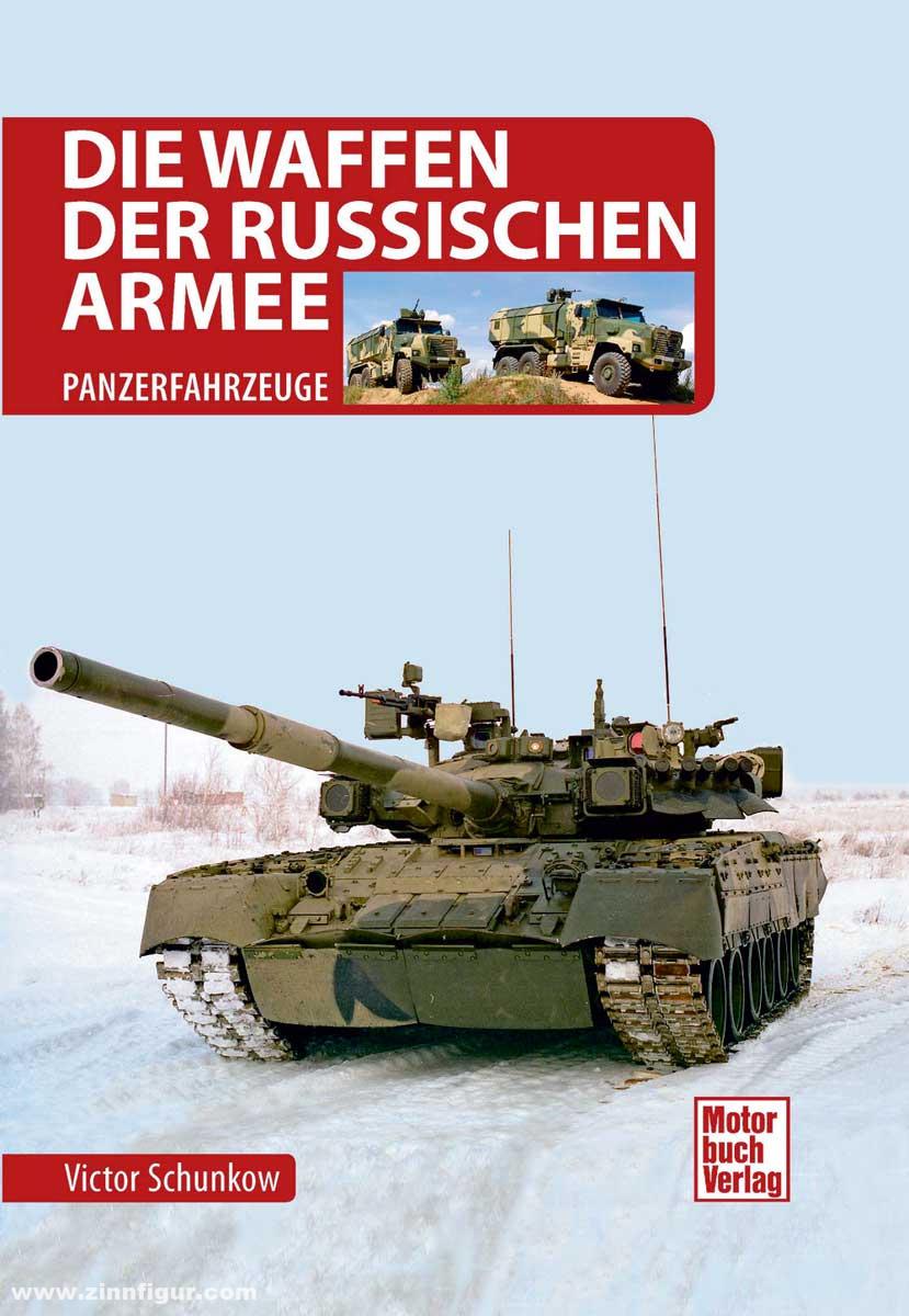 Motorbuch Verlag Schunkow, Victor: Die Waffen der Russischen Armee. Moderne Panzer
