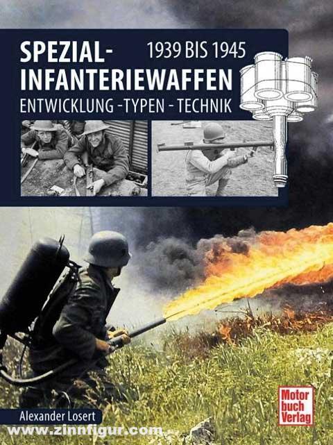 Motorbuch Verlag Losert, Alexander: Spezial-Infanteriewaffen 1939 bis 1945. Entwicklung - Typen - Technik
