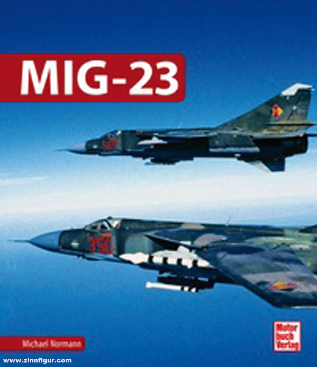 Motorbuch Verlag Normann, Michael: MiG-23
