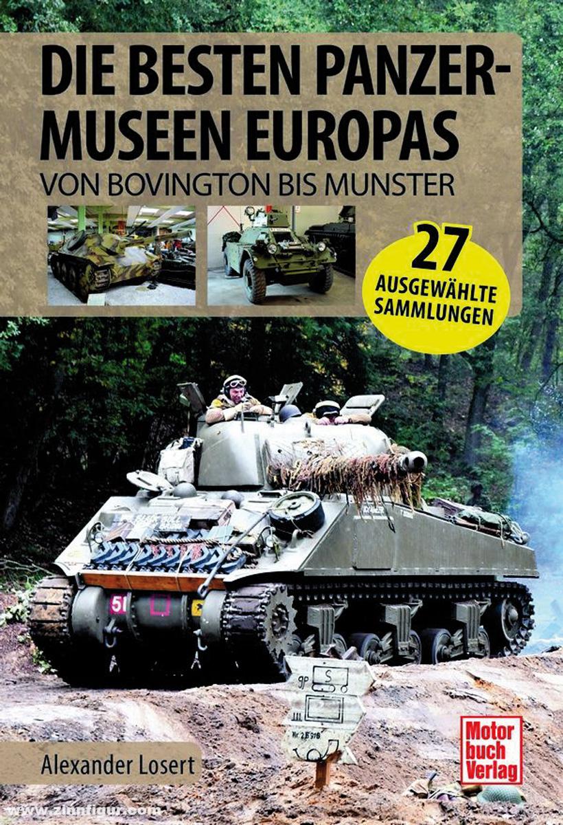 Motorbuch Verlag Losert, Alexander: Die besten Panzermuseen der Welt. Von Bovington bis Munster