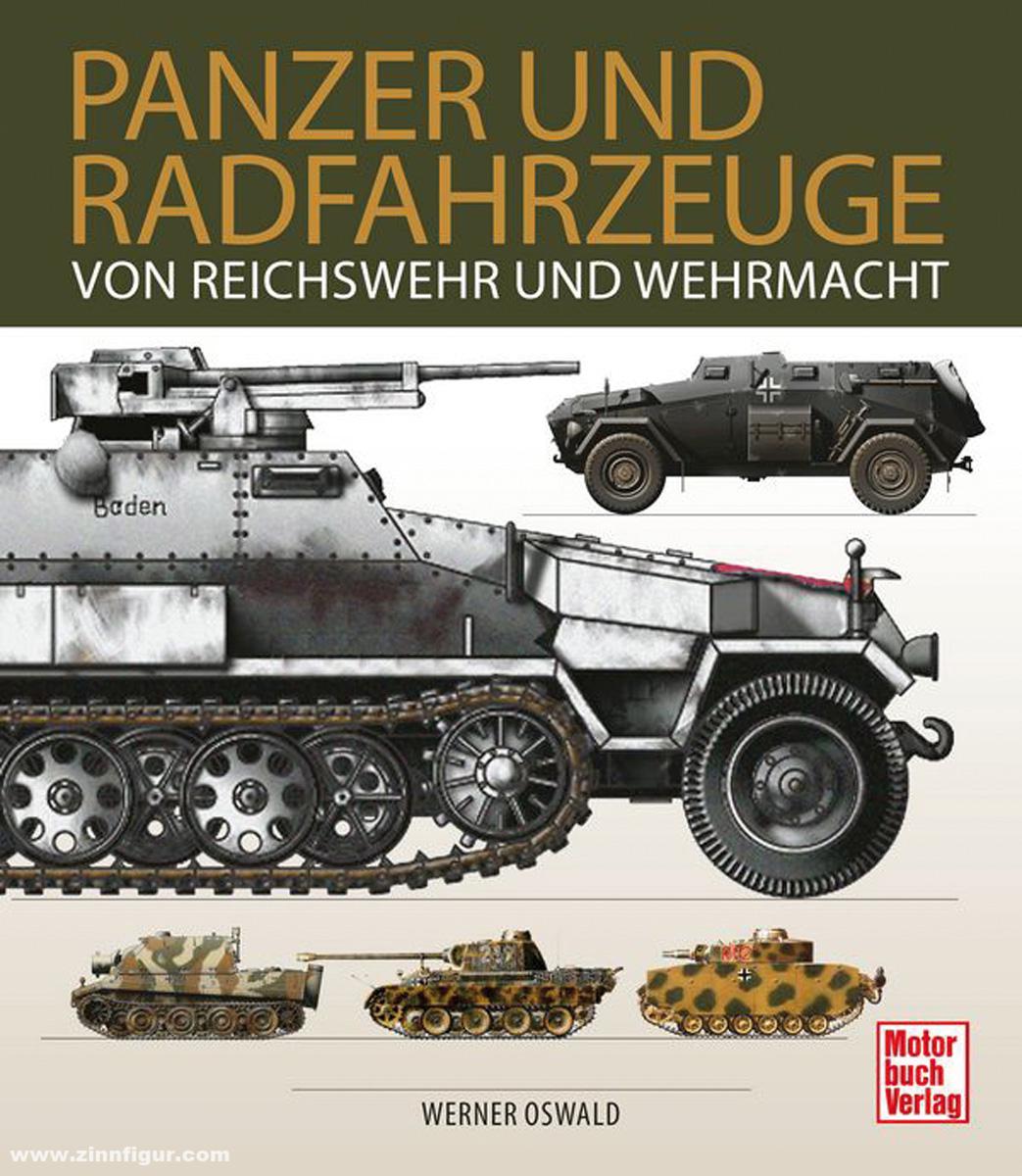 Motorbuch Verlag Oswald, Werner: Panzer und Radfahrzeuge von Reichswehr und Wehrmacht