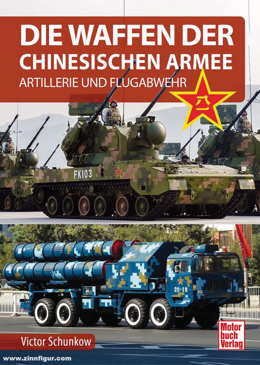 Motorbuch Verlag Schunkow, Victor: Die Waffen der Chinesischen Armee
