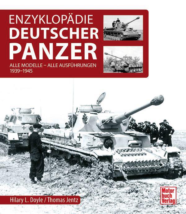 Motorbuch Verlag Doyle, Hilary L./Jentz, Thomas L.: Enzyklopädie Deutscher Panzer