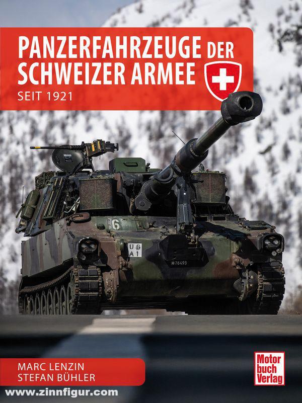 Motorbuch Verlag Lenzin, Marc/Bühler, Stefan: Panzerfahrzeuge der Schweizer Armeeseit 1921