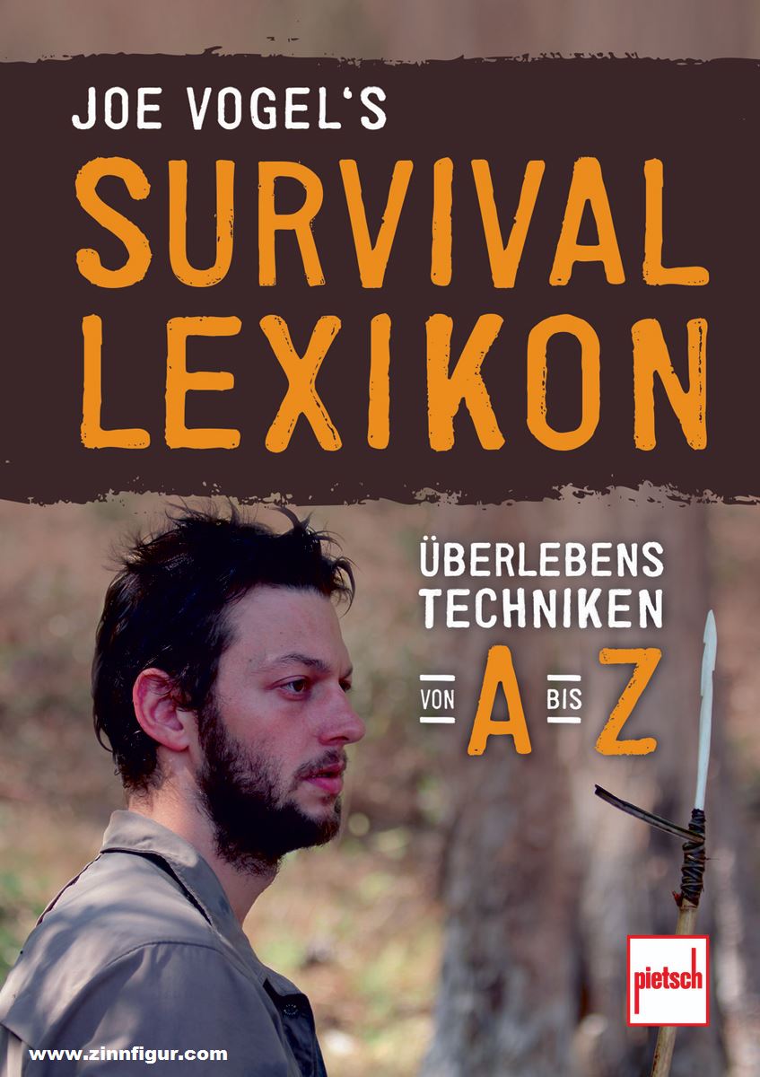 Motorbuch Verlag Vogel, Joe: Joe Vogel's Survival Lexikon. Überlebenstechniken von A bis Z