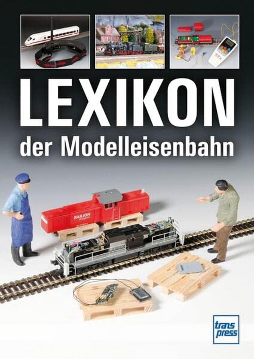 Motorbuch Verlag Dahl, Claus/Hoße, Manfred/Schäller, Hans-Dieter: Lexikon der Modelleisenbahn
