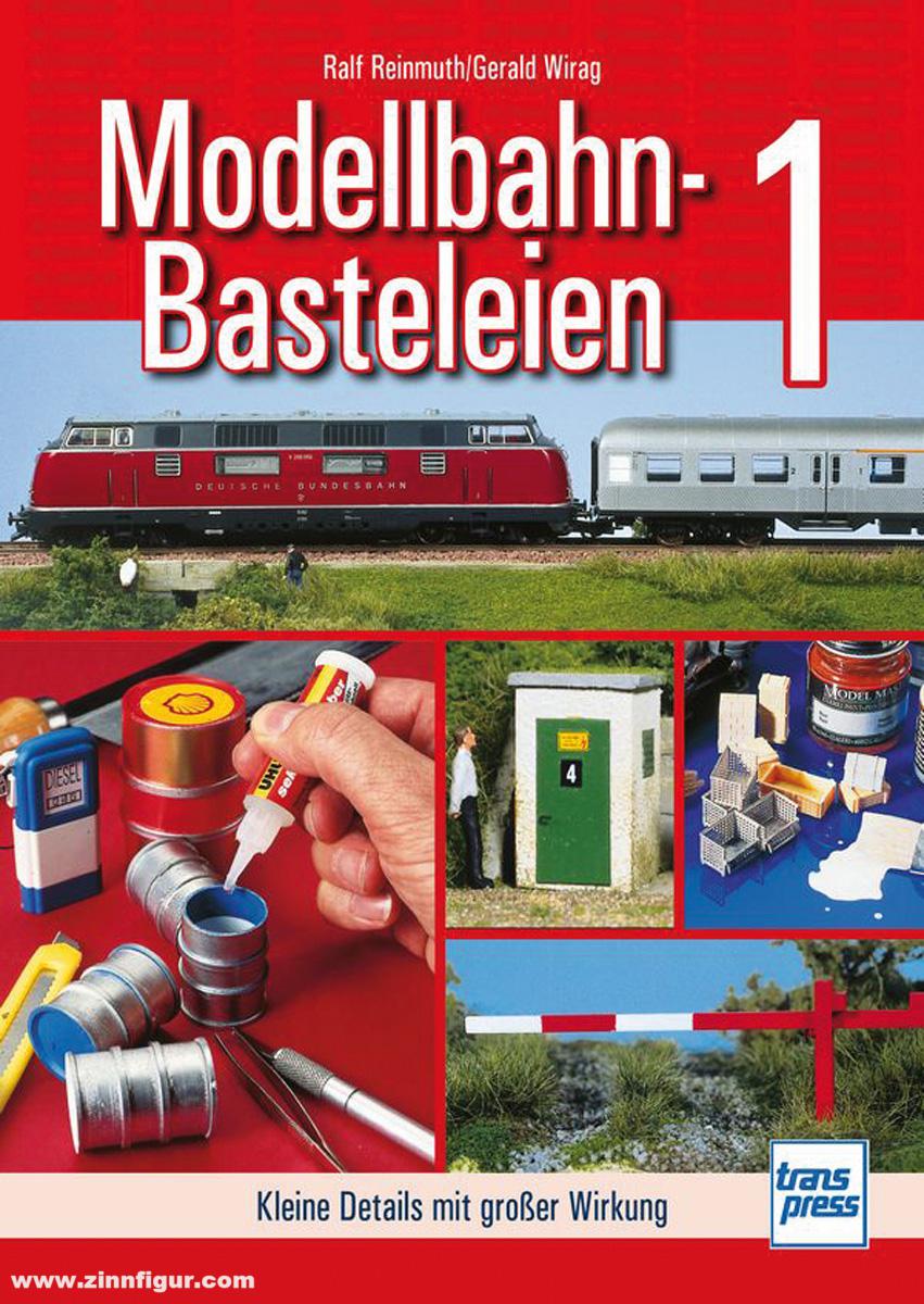 Motorbuch Verlag Reinmuth, Ralf/Wirag, Gerald: Modellbahn-Basteleien. Band 1: Kleine Details mit großer Wirkung